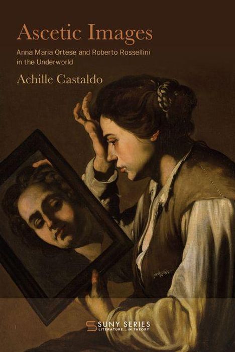 "Ascetic Images", "Anna Maria Ortese and Roberto Rossellini in the Underworld", "Achille Castaldo". Ein Gemälde einer Frau.