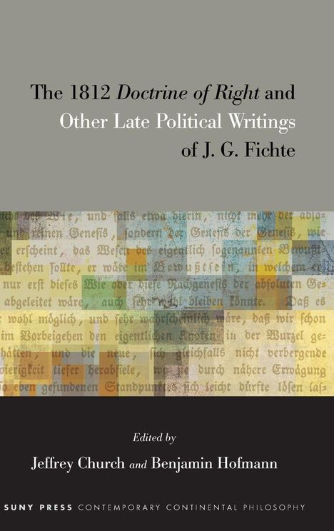 "The 1812 Doctrine of Right and Other Late Political Writings of J. G. Fichte," Collage mit überlagertem Text.