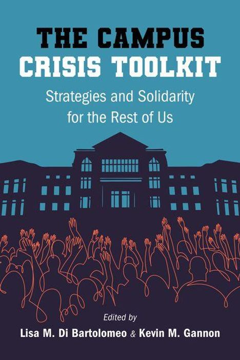 "The Campus Crisis Toolkit. Strategies and Solidarity for the Rest of Us." Illustration mit Menschen vor einem Gebäude.