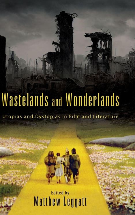 "Wastelands and Wonderlands: Utopias and Dystopias in Film and Literature. Eine zerstörte Stadt im Hintergrund, Pfad im Vordergrund."