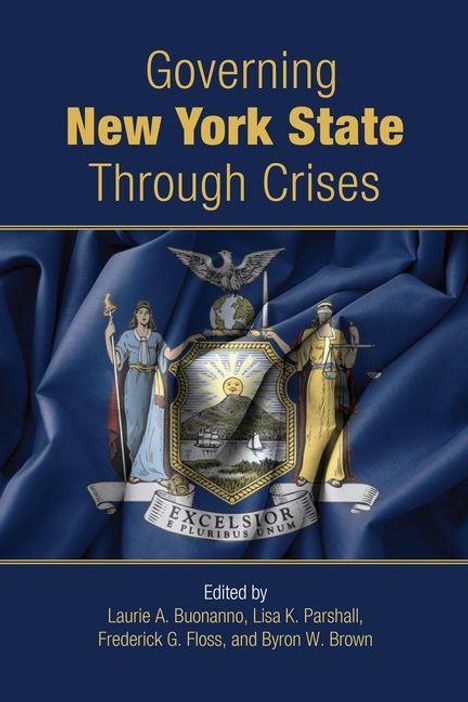 "Governing New York State Through Crises" steht oben. Unten sind vier Herausgeber aufgelistet. Das New York State Wappen ist zentral.