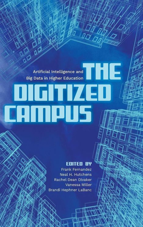 "Artificial Intelligence and Big Data in Higher Education" oben, "THE DIGITIZED CAMPUS" groß in der Mitte. Hintergrund aus digitalisierten Gebäuden.