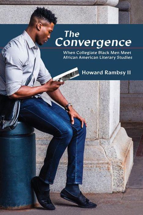"The Convergence: When Collegiate Black Men Meet African American Literary Studies" von Howard Rambsy II. Ein Mann sitzt lesend.
