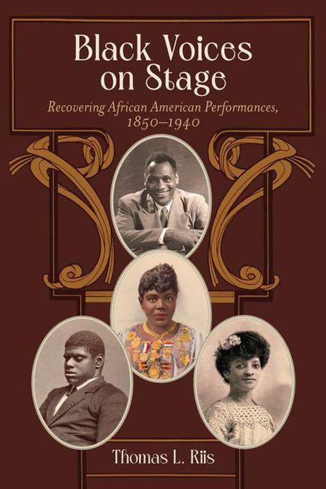 Text: "Black Voices on Stage: Recovering African American Performances, 1850–1940" von Thomas L. Riis. Vier Porträts.