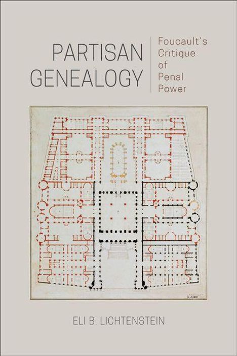 „PARTISAN GENEALOGY: Foucault's Critique of Penal Power, Eli B. Lichtenstein.“ Ein historischer Grundriss mit rotem Layout.