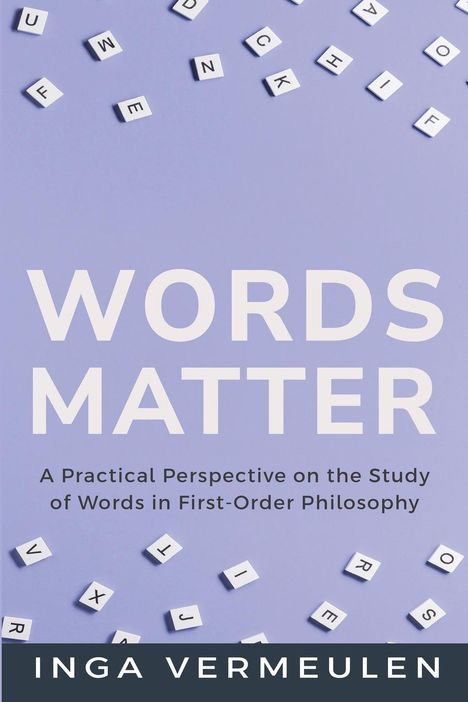 Inga Vermeulen: A Practical Perspective on the Study of Words in First-Order Philosophy, Buch