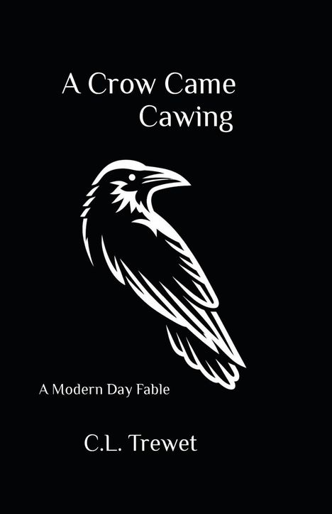C. L. Trewet: A Crow Came Cawing, Buch