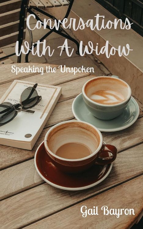 Gail Bayron: Conversations With A Widow, Buch