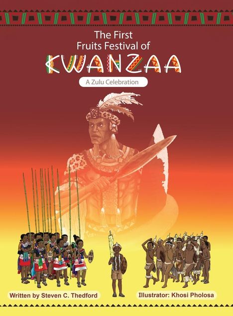 Steven C Thedford: The First Fruits Festival of Kwanzaa ( A Zulu Celebration), Buch