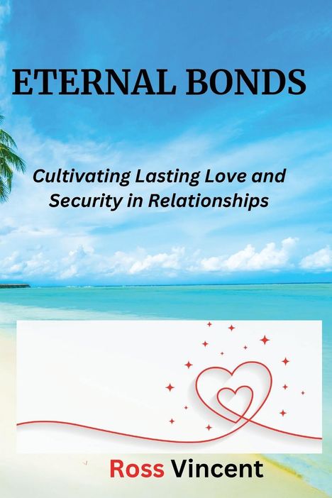 Ross Vincent: Eternal Bonds, Buch