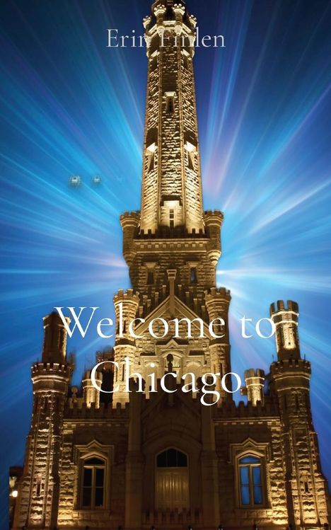 Erin Finlen: Welcome to Chicago, Buch