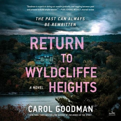 Carol Goodman: Return to Wyldcliffe Heights, MP3-CD
