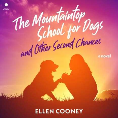 Ellen Cooney: The Mountaintop School for Dogs and Other Second Chances, MP3-CD