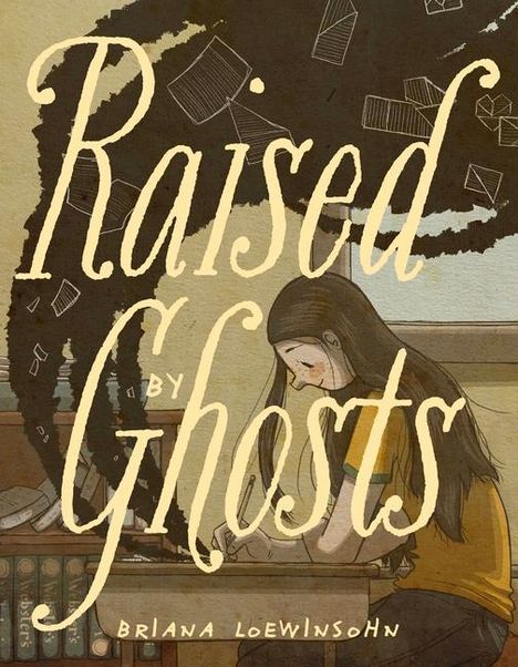 Briana Loewinsohn: Raised by Ghosts, Buch