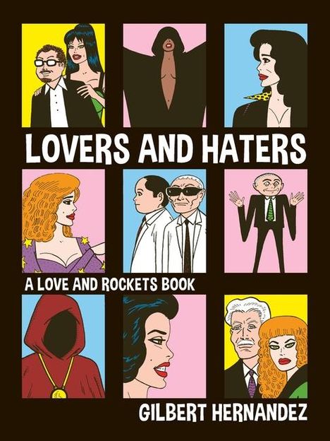 Gilbert Hernandez: Lovers and Haters, Buch