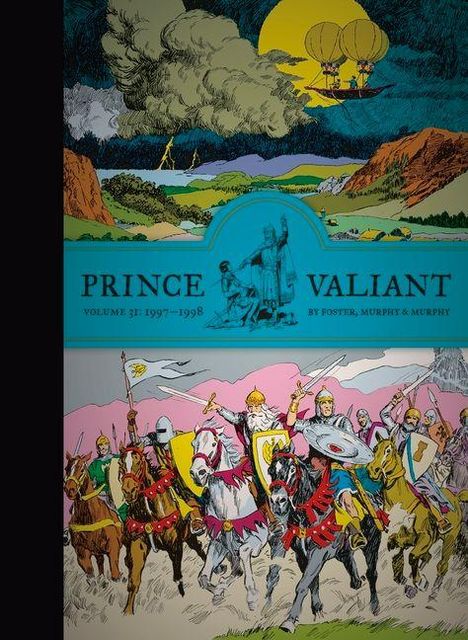 "Prince Valiant Volume 37: 1997-1998 by Foster, Murphy & Murphy." Ein farbenfrohes, historisches Comic-Cover mit Rittern.