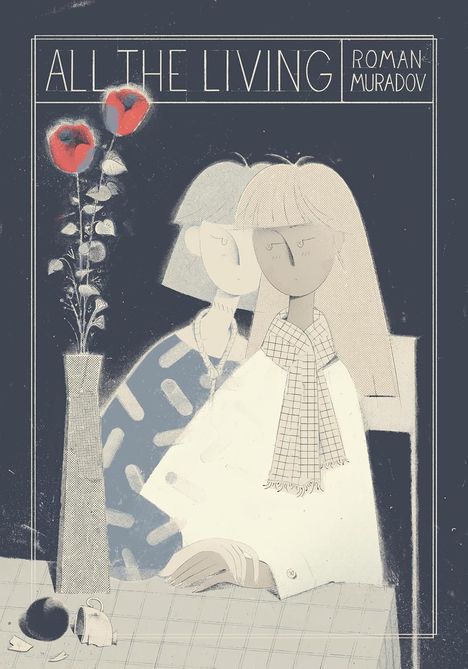 Roman Muradov: All the Living, Buch