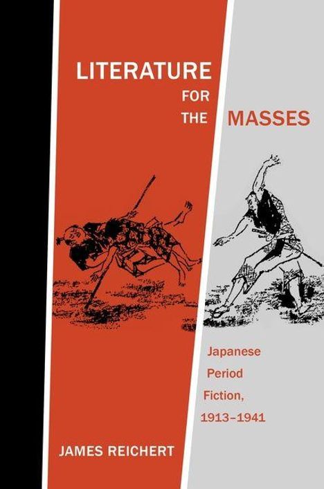 "LITERATURE FOR THE MASSES" steht groß, darunter "Japanese Period Fiction, 1913–1941". Links rote Krieger-Illustration.