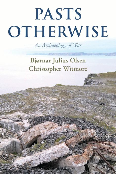 Bjørnar Olsen: Pasts Otherwise, Buch