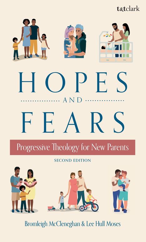 „Hopes and Fears: Progressive Theology for New Parents“. Illustration von Eltern mit Kindern in verschiedenen Szenen.