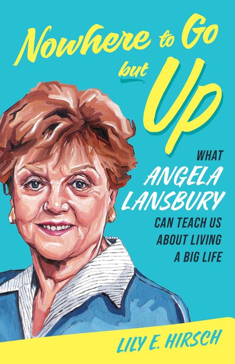 Lily E Hirsch: Nowhere to Go But Up, Buch