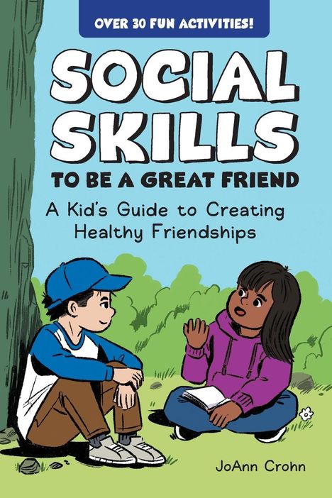 Joann Crohn: Social Skills to Be a Great Friend, Buch