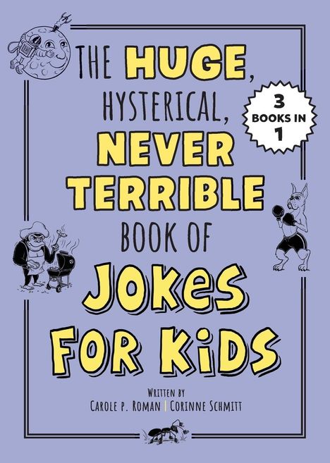 Carole P Roman: Huge, Hysterical, Never Terrible Book of Jokes for Kids, Buch