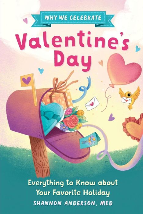 Shannon Anderson: Why We Celebrate Valentine's Day, Buch
