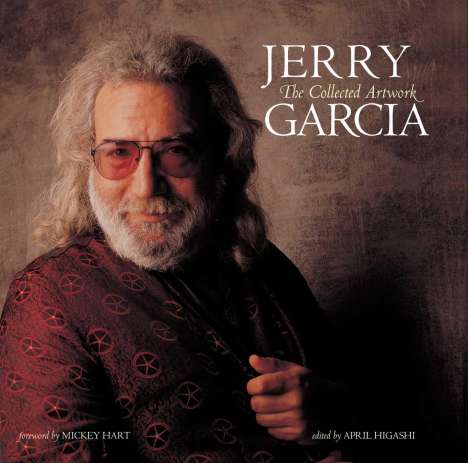 Insight Editions: Jerry Garcia (Reissue): The Collected Artwork, Buch