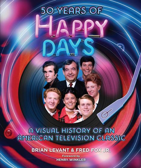 Brian Levant: 50 Years of Happy Days, Buch