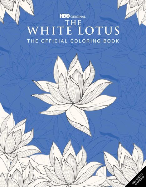 "HBO Original. The White Lotus. The Official Coloring Book" auf blauem Hintergrund mit weißen Lotusblumen.