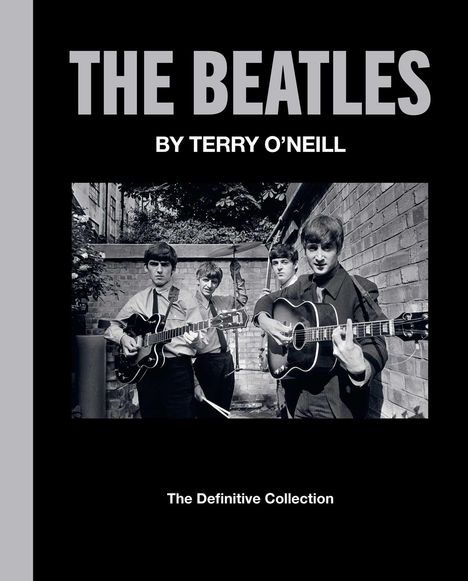 Terry O'Neill: The Beatles by Terry O'Neill, Buch