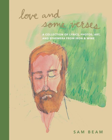 Sam Beam: Love and Some Verses, Buch