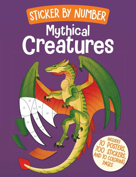 Weldon Owen: Sticker by Number: Mythical Creatures, Buch