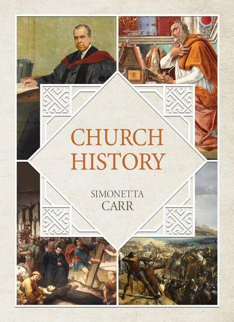 Text: "CHURCH HISTORY SIMONETTA CARR" in einem dekorativen Rahmen. Verschiedene historische Szenen und Gestalten.