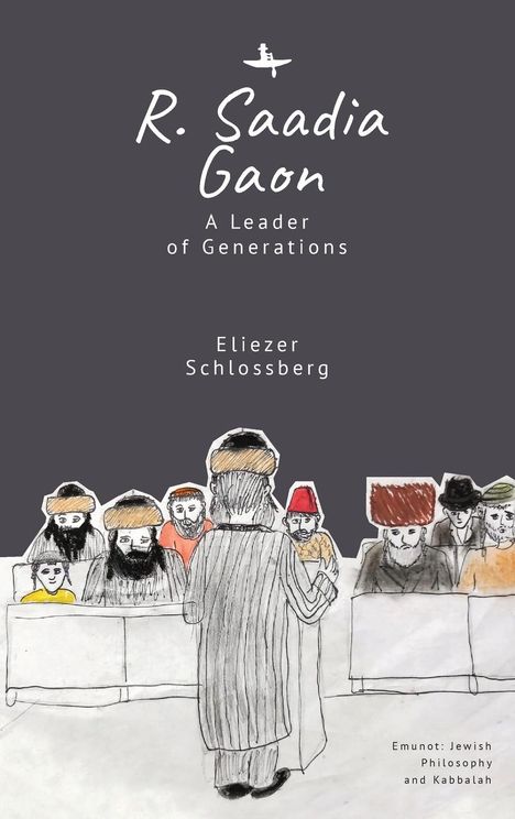 Eliezer Schlossberg: R. Saadia Gaon, Buch