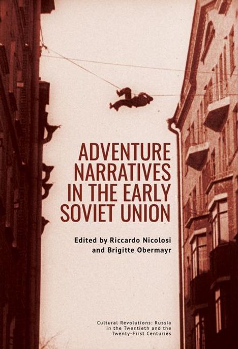 Adventure Narratives in the Early Soviet Union, Buch