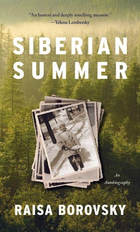 „Siberian Summer“ von Raisa Borovsky, Zitat von Yelena Lembersky. Schwarz-weißes Foto über Waldhintergrund.