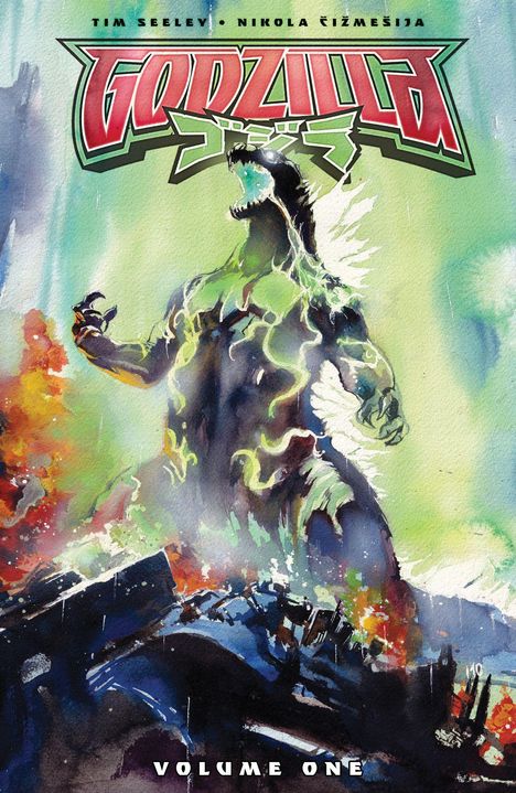 Oben: "Tim Seeley, Nikola Čižmešija". Groß "GODZILLA". Unten: "Volume One". Godzilla in einer zerstörerischen Szene.