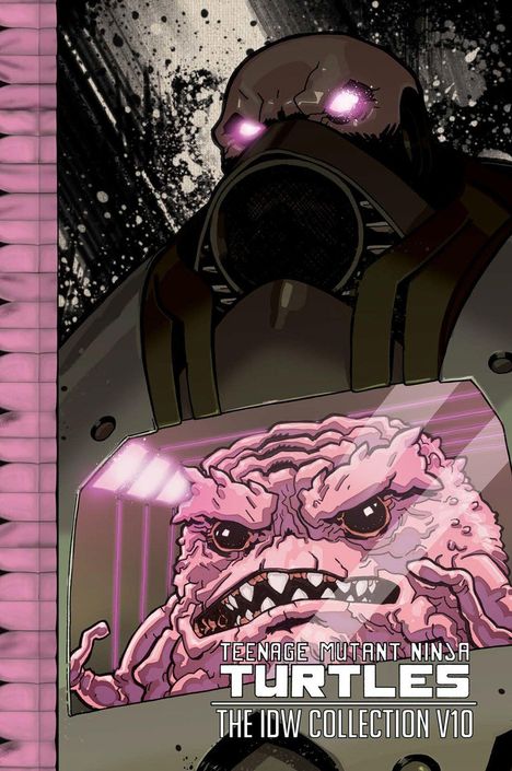 Text: "Teenage Mutant Ninja Turtles: The IDW Collection V10." Illustration: Ein pinkes, wütendes Gehirnwesen in einem Roboteranzug.