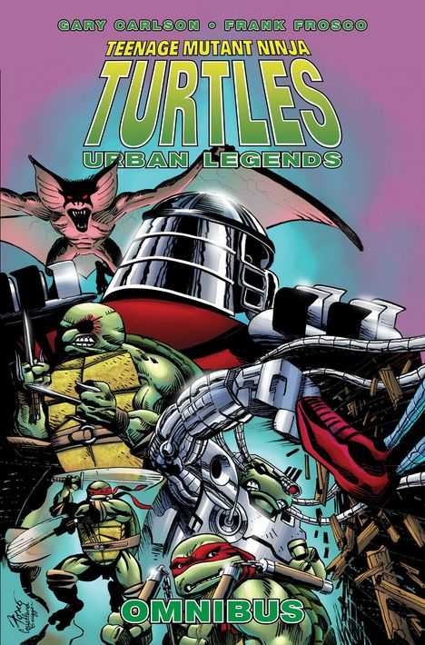 Text: "Gary Carlson, Frank Fosco", "Teenage Mutant Ninja Turtles: Urban Legends", "OMNIBUS". Comic-Helden im Kampf.