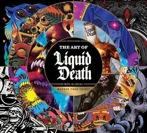 "The Art of Liquid Death, Murder Your Thirst, 19.2 fl oz (568 ml)." Buntes, kunstvolles Design mit Totenkopf-Motiven.