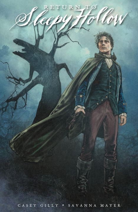 "Return to Sleepy Hollow" steht oben. Ein Mann in historischer Kleidung, mit Umhang, vor einem unheimlichen, kahlen Baum.