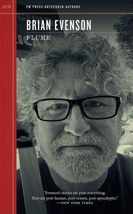 Der Text lautet: “BRIAN EVENSON FLUME”, darunter eine Bewertung: "Evenson’s stories are post-everything." Das Gesicht eines Mannes mit Brille.
