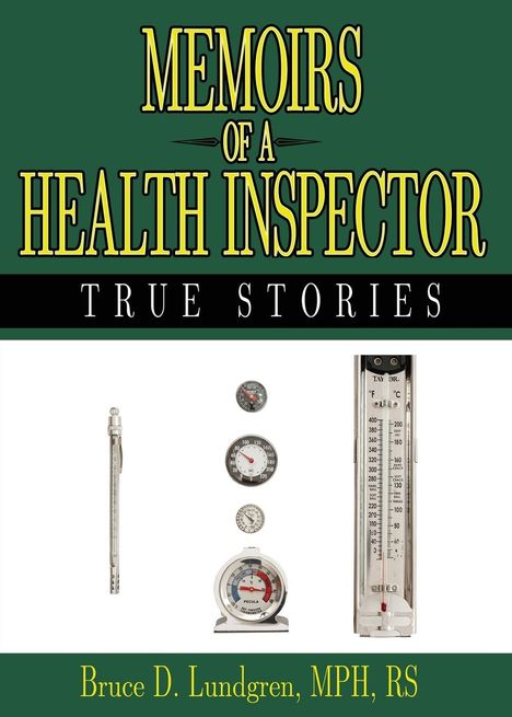 Bruce D. Lundgren: Memoirs of a Health Inspector, Buch