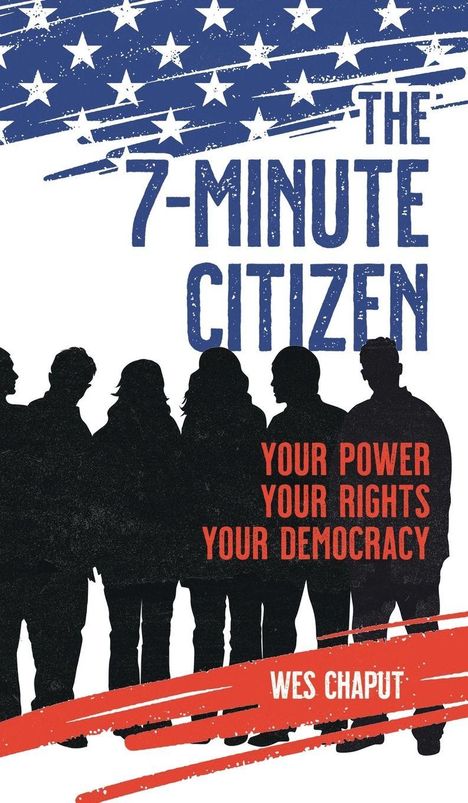 Wes Chaput: The 7-Minute Citizen, Buch