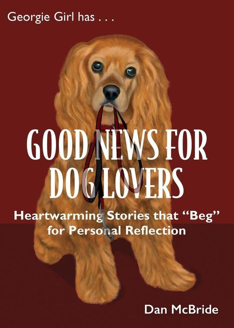 Dan McBride: Good News for Dog Lovers, Buch