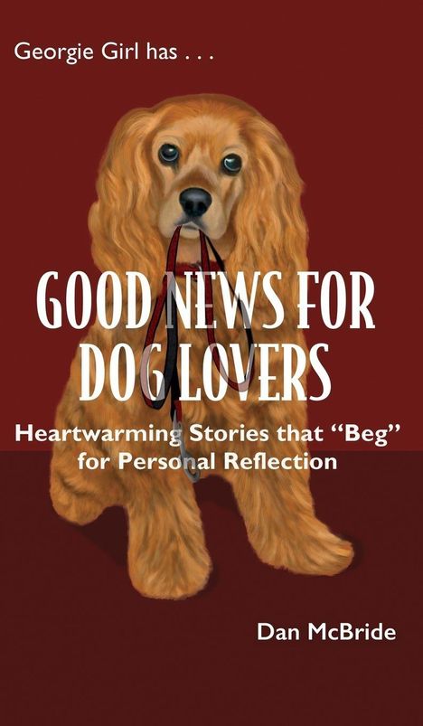 Dan McBride: Good News for Dog Lovers, Buch