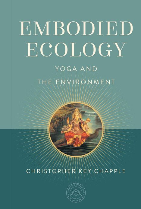 Christopher Key Chapple: Embodied Ecology, Buch