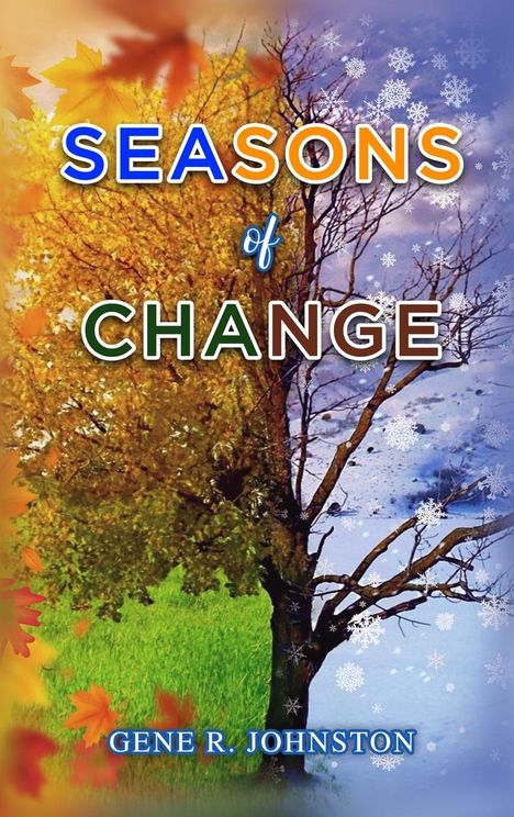 Gene R. Johnston: Seasons of Change, Buch